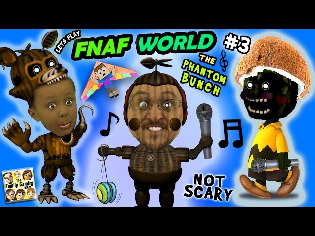 ♫ FNAF WORLD ♫ #3: THE PHANTOM BUNCH! w/ FGTEEV Duddy & Chase (More Talk, Less Gameplay)