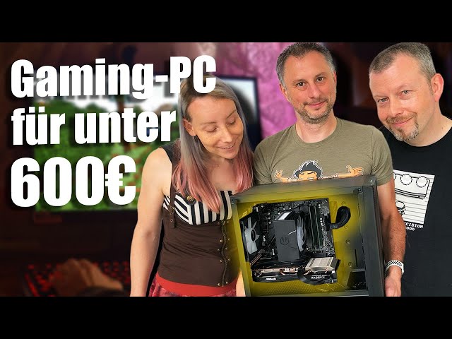 Gaming-PC Bauvorschlag für 600 Euro | c’t-uplink