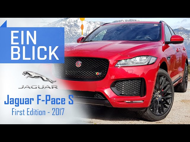Jaguar F-Pace S 2017 - Sportlichster SUV oder zahme Katze? Vorstellung, Test und Kaufberatung