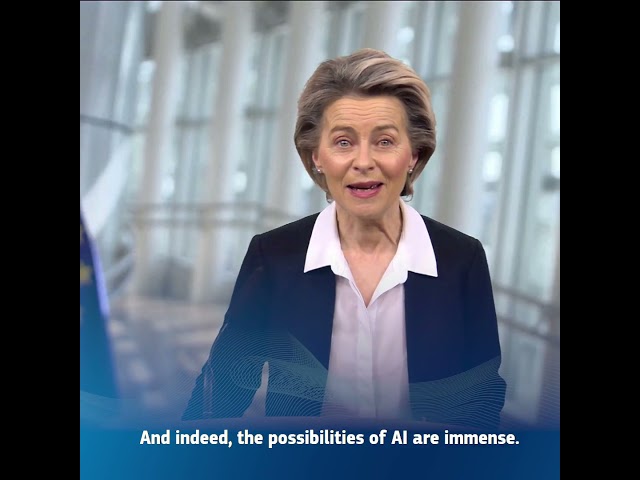 Artificial Intelligence – Message by President Ursula von der Leyen