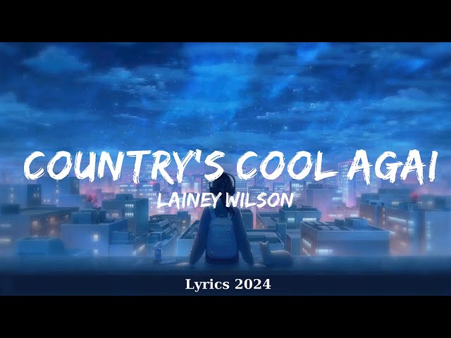 Lainey Wilson - Country's Cool Again (Lyrics)  || Music Elliott