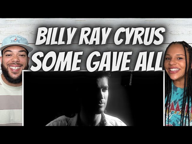 LOVED IT!| FIRST TIME Hearing Billy Ray Cyrus -  Some Gave It All REACTION