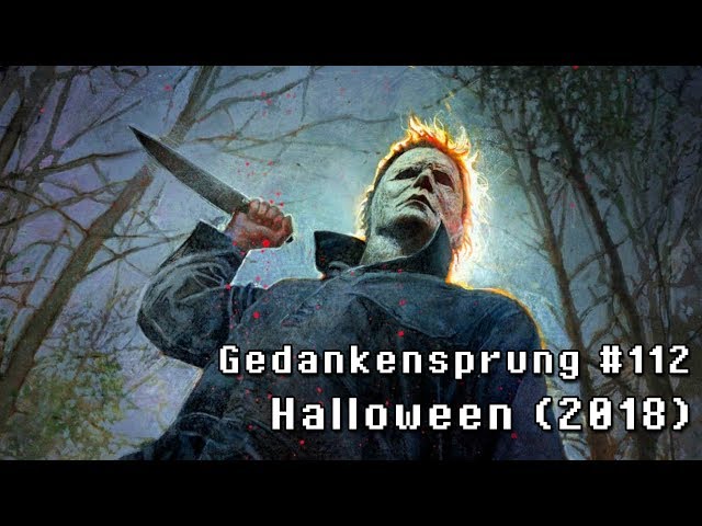 Halloween (2018) ~ Gedankensprung #112 (Podcast)