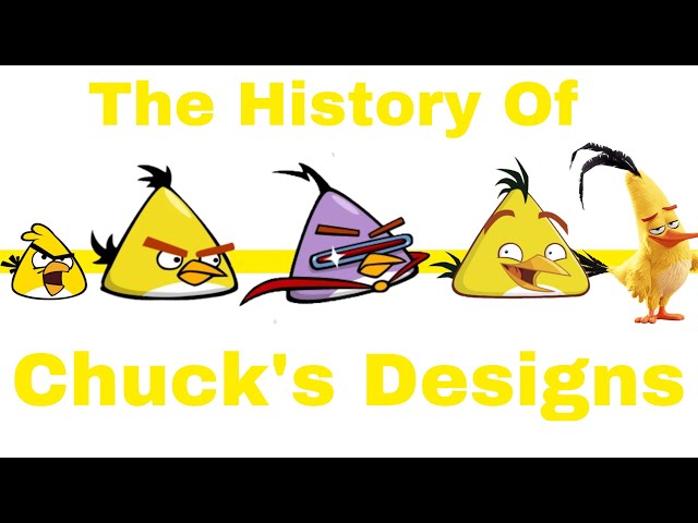 The History Of Chuck's Designs (Angry Birds)