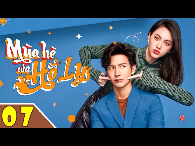 MÙA HÈ CỦA HỒ LY - Tập 07 ( Bản Thái ) | Phim Thái Lan Lọt Top 1 Tìm Kiếm Nhiều Nhất 2024