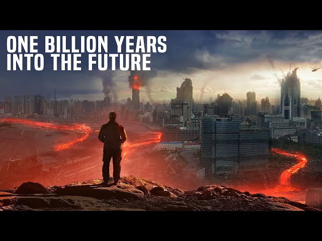 What Will Happen In One Billion Years From Now?