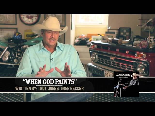 Alan Jackson - Behind The Song "When God Paints"