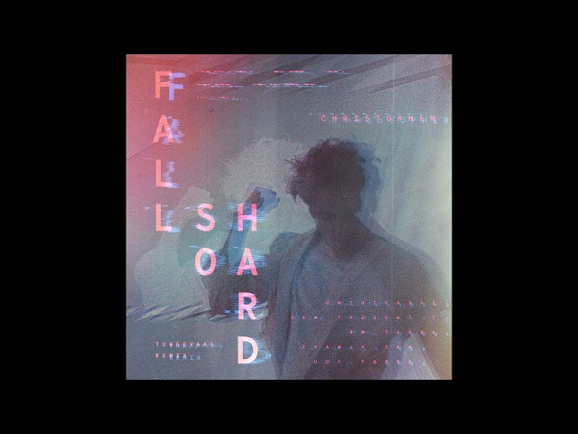 Christopher - Fall So Hard (Tungevaag Remix) [Official Audio]