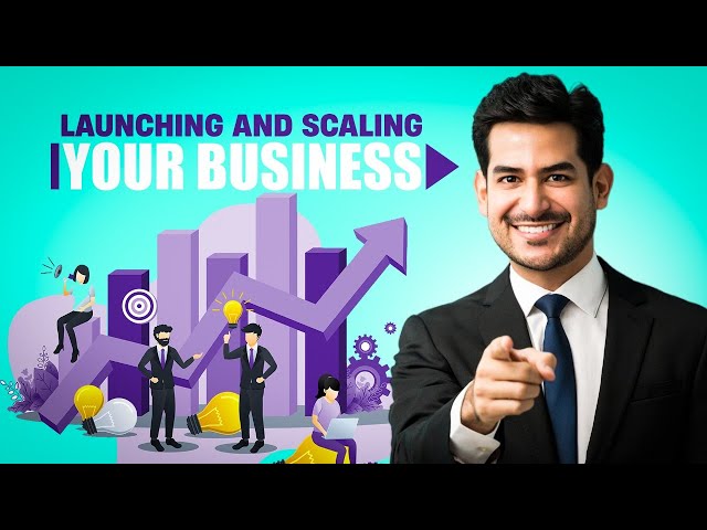 Unleashing Growth: Proven Strategies for Launching and Scaling Your Business