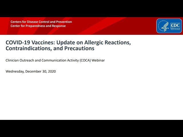 COVID-19 Vaccines: Update on Allergic Reactions, Contraindications, and Precautions