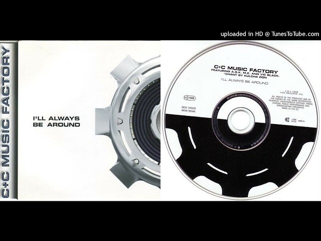C + C Music Factory – I'll Always Be Around - Maxi-Single - 1995