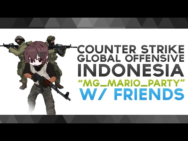 CS:GO Indonesia - "mg_mario_party" w/ Friends