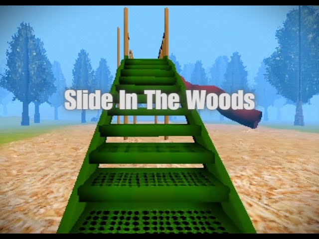 A Horror Game Where You Ride A slide In The Middle Of The Woods
