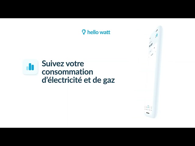 Publicité Hello Watt - L'application pour réduire sa consommation d'énergie