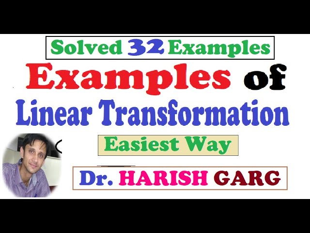 Examples of Linear Transformation | Easiest Way