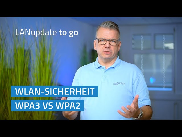 LANupdate to go | WPA3 vs. WPA2