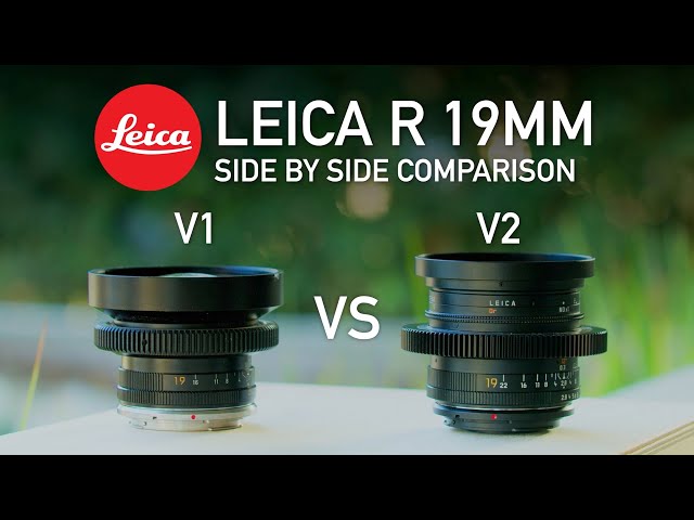 Leica R 19mm V1 vs V2 - RED V-Raptor Vista Vision