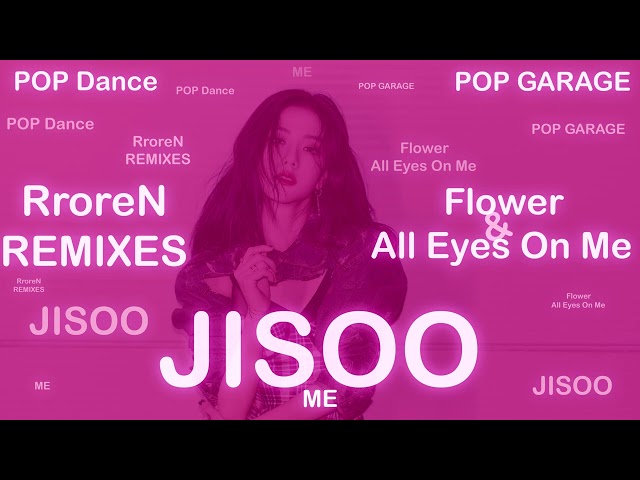 🔥 JISOO - All Eyes On Me 🔥 (Pop Dance Remix) RroreN Music 🔥