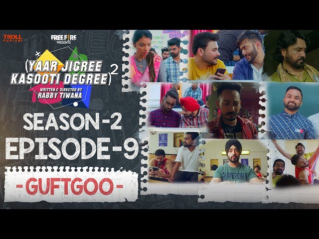 Yaar Jigree Kasooti Degree Season 2 | Episode 9 - GUFTGOO | Latest Punjabi Web Series 2020