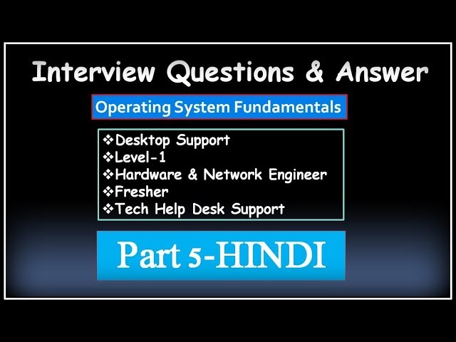 Interview Questions & Answer for,Desktop Support,Level-1 Hardware Engineer,Fresher Part 5 HINDI