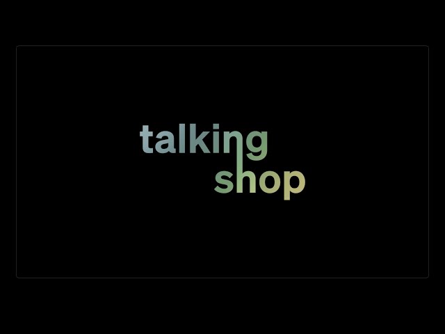 Episode 1 | Talking Shop | MasterClass Original Series