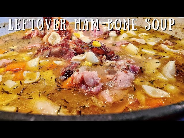 Leftover Ham Bone Soup | Keep the Bone!