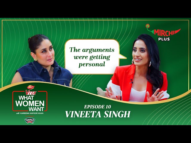 Vineeta Singh & Kareena Kapoor Khan | Ep – 10 | Dabur Vita What Women Want