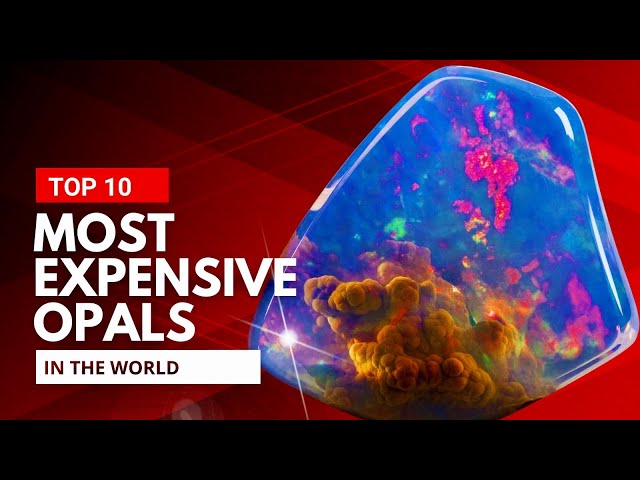 Top 10 | Most Expensive and Beautiful Opals in the World