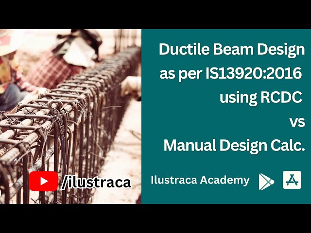 Ductile Design of Beam in RCDC vs Manual Calculation | IS13920:2016 | Sandip Deb | ilustraca