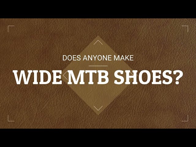 Wide Mountain Bike Shoe Quest - the Lake MX177 X Wide Is Not Wide