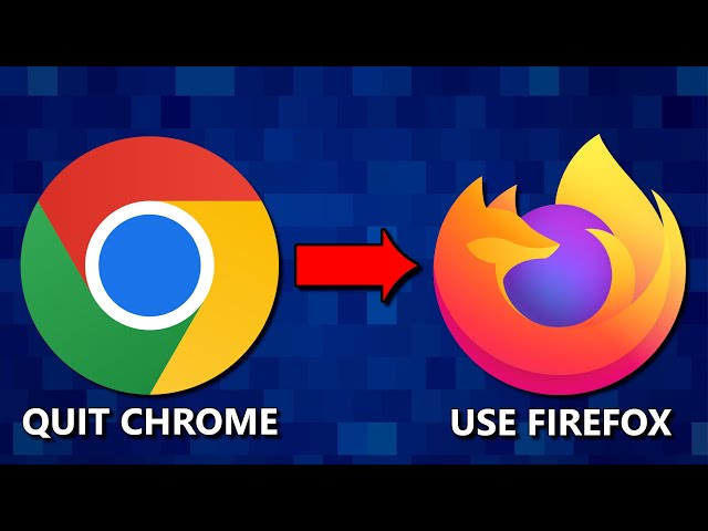 8 Reasons to QUIT CHROME and USE FIREFOX Instead!