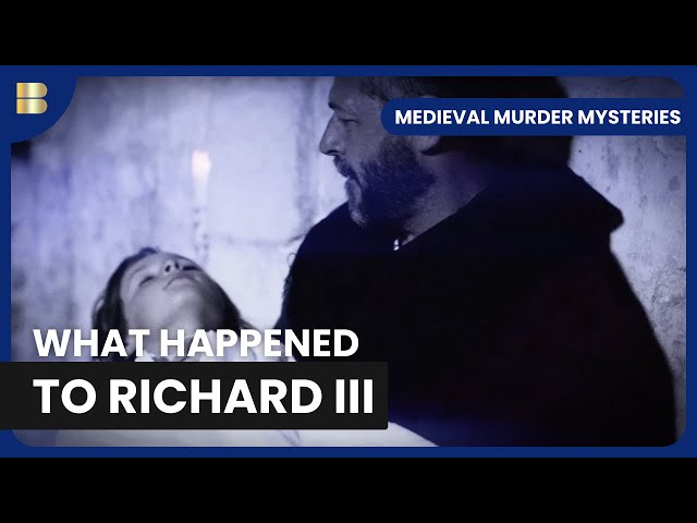 Richard III's Royal Conspiracy - Medieval Murder Mysteries - S01 EP05 - History Documentary
