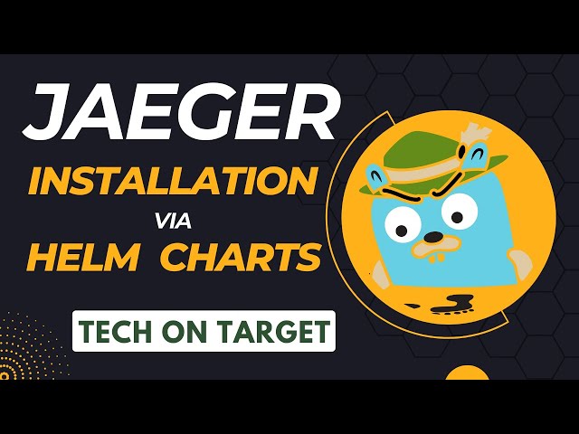 Jaeger tutorial 1. Deployment with Helm Chart Step-by-Step demo, Elasticsearch as backend storage