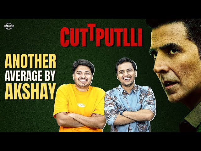 Honest Review: Cuttputlli movie | Akshay Kumar, Rakul Preet Singh, Sargun Mehta | Shubham, Rrajesh