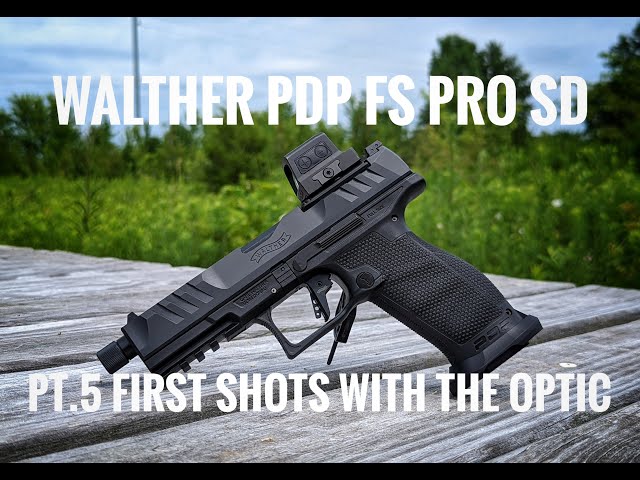 Walther PDP FS PRO SD Pt.5 First Shots With The Optic