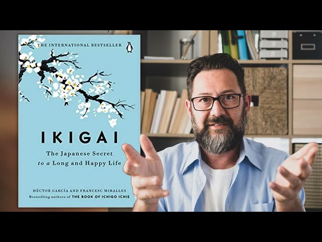 Ikigai: The Japanese Secret to a Long and Happy Life by Héctor García (Summary)