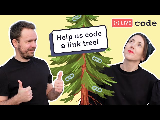 Live-code a link tree with us | JavaScript, CSS, HTML