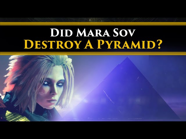Destiny 2 Lore - Mara Sov might've actually destroyed a Pyramid Ship. Here's what happened!