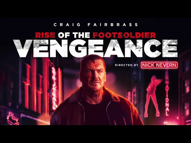Rise of The Footsoldier Vengeance Trailer (2023)