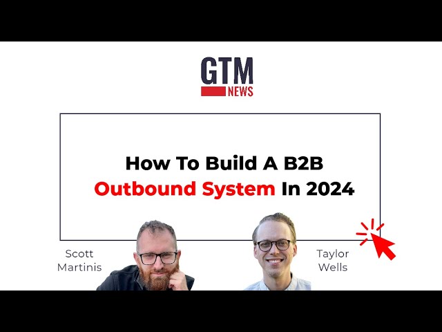 How To Build A B2B Outbound System In 2024