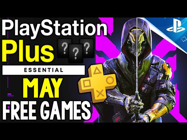 PS Plus MAY 2024 Free Games Revealed - GREAT Month! (PlayStation Plus Games 2024)