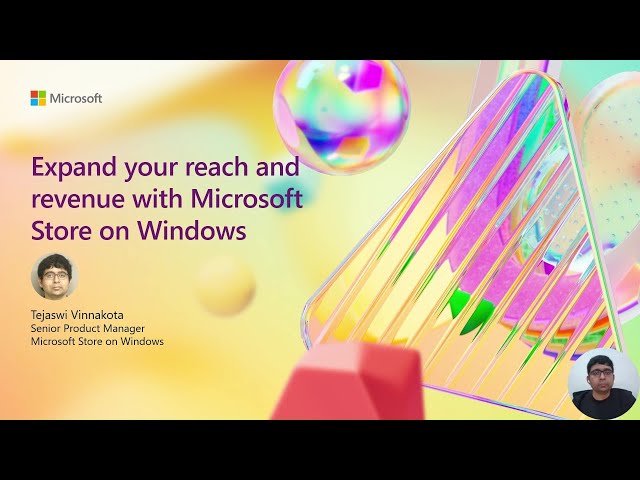 Expand your reach and revenue with Microsoft Store on Windows | OD500