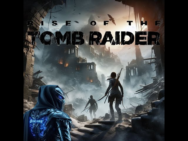 Intro Rise of the tomb raider