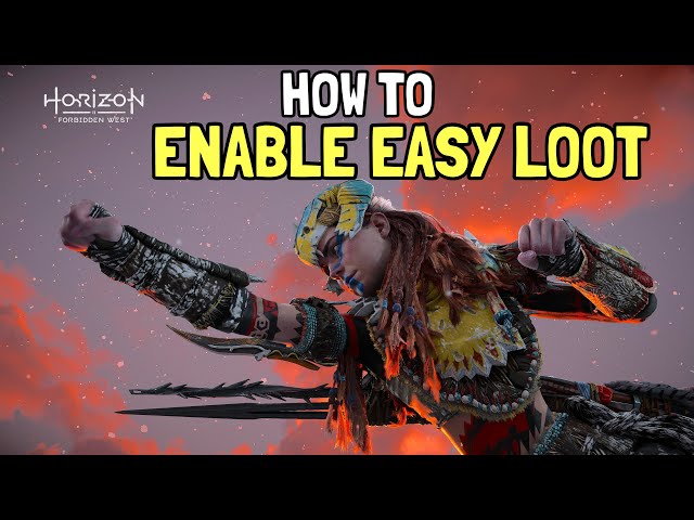 Horizon Forbidden West How to Turn On Easy Loot