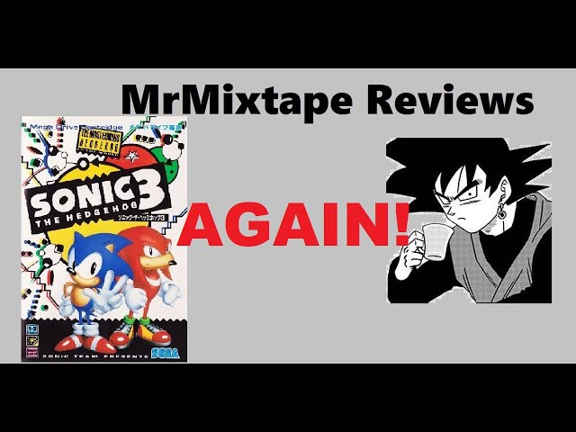Sonic 3 & Knuckles (AGAIN!) - MrMixtape Reviews