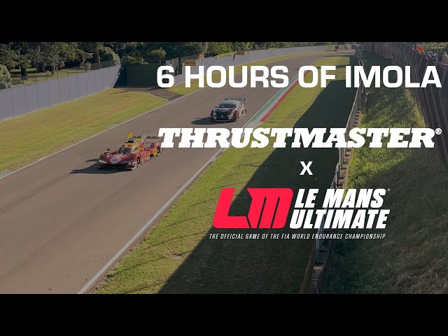 Thrustmaster x Le Mans Ultimate @ FIA WEC 6 hours of IMOLA