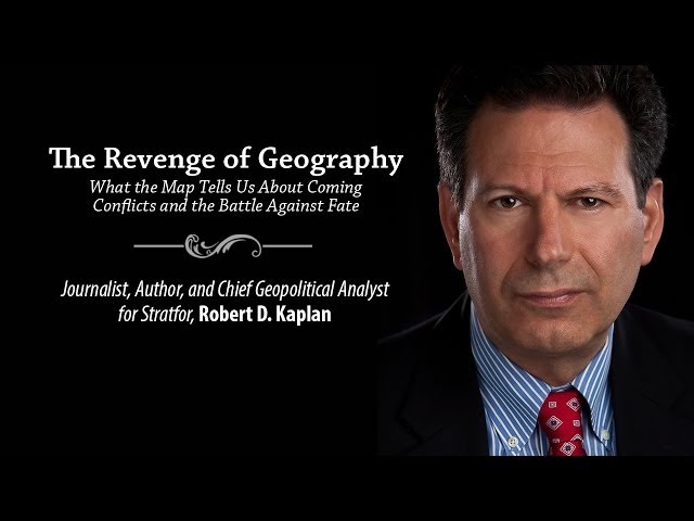 Robert B  Kaplan and "The Revenge of Geography"