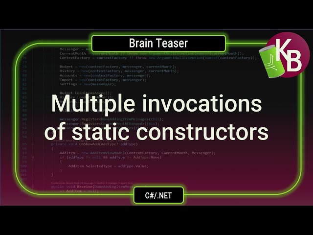 Brain Teaser: Multiple invocations of static constructors