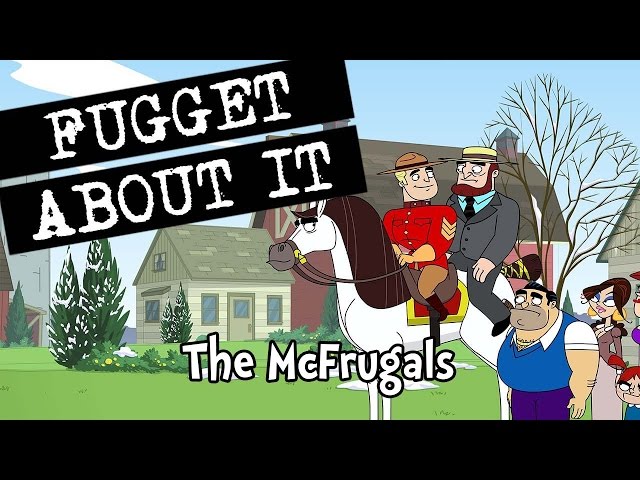 The McFrugals | Fugget About It | Adult Cartoon | Full Episode | TV Show