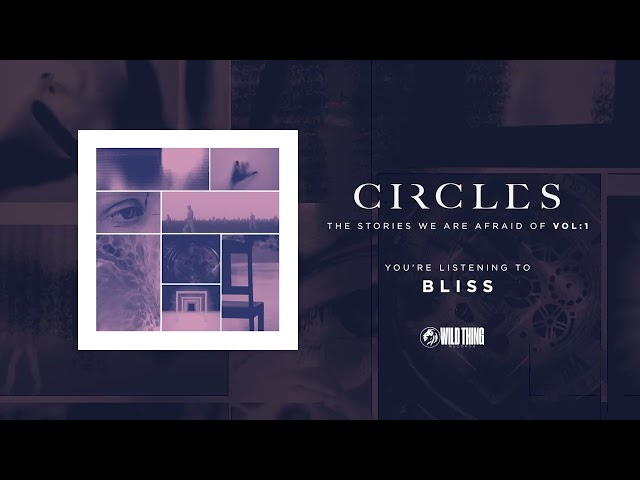 Circles - Bliss